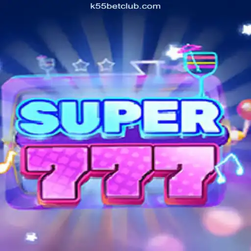 Exploring Super777: The Thrilling World of K55 Bet 2026 - Melhor Cassino Online do Brasil